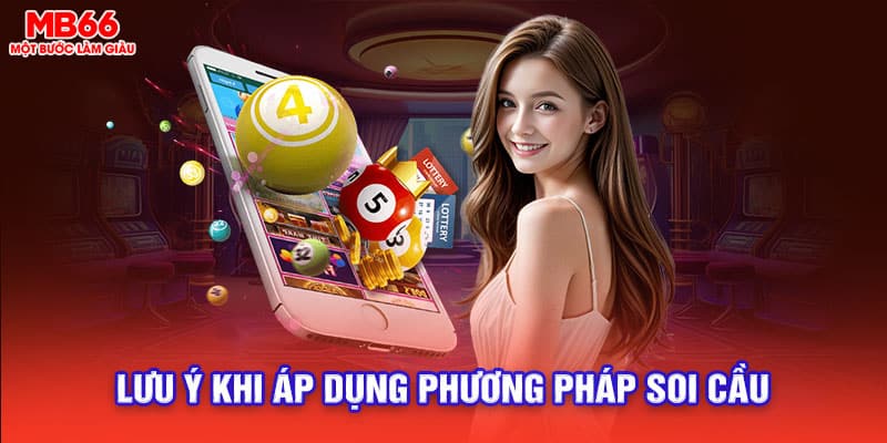 Lưu ý cần tránh khi soi cầu xổ số