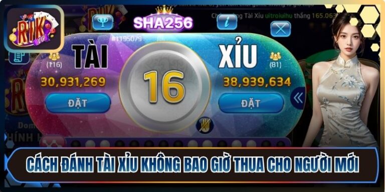 Cách Đánh Tài Xỉu Không Bao Giờ Thua