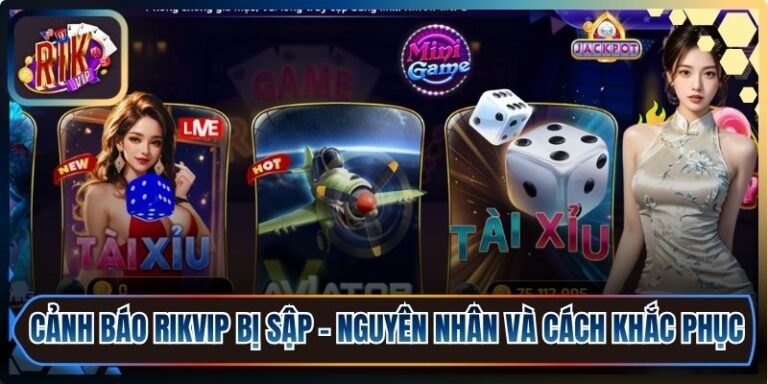 Cảnh Báo RikVip Bị Sập