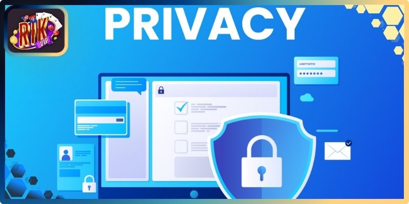 Toàn cảnh chi tiết về chính sách bảo mật RikVip
