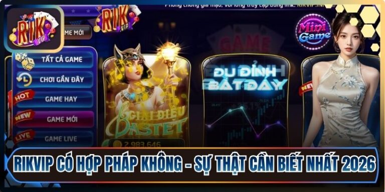 RikVip Có Hợp Pháp Không